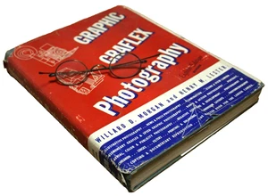 GRAPHIC GRAFLEX PHOTOGRAPHY Master Book by Willard Morgan & Henry Lester HC 1948 - Picture 1 of 17