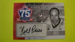 2010 11 ITG 75 SEASONS AHL HEROES AND PROSPECTS NOEL PRICE AUTOGRAPH 