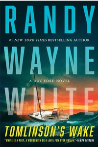 Tomlinson's Wake : A Doc Ford Novel by Randy Wayne White (2025, Hardcover) - Picture 1 of 3