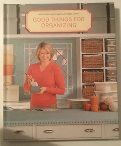 HARD COVER BOOK - GOOD THINGS FOR ORGANIZING WITH MARTHA STEWART - Picture 1 of 10