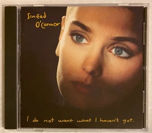 Sinéad O'Connor – I Do Not Want What I Haven't Got CD 1990 Sinead US - Picture 1 of 3