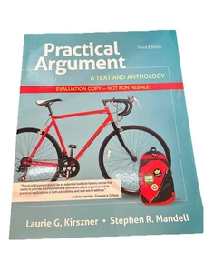 Practice Argument: A Text and Anthology - Paperback, by Laurie G. Kirszner - Picture 1 of 7