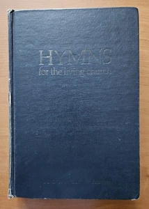 Hymns for the Living Church  (1974 Hardcover Hope Publishing ) - Foto 1 di 10