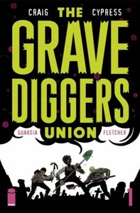 Gravediggers Union #1 Image Comics Comic Book - Picture 1 of 1
