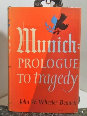Munich Prologue To Tragedy Agreement Ceded To Nazi Germany Hitler FIRST 1st EDIT - Image 1 of 4