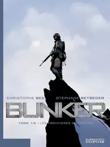 Bunker 1.Les frontières interdites.BEC / BETBEDER.Dupuis EO 2006 CC6 - Imagen 1 de 1