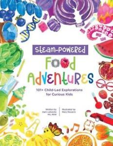 Arielle Dani Lebovitz STEAM-Powered Food Adventures (Paperback)