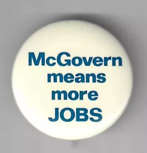 George McGovern More Jobs 1972 Campaña Presidencial Botón 1.5" violonchelo - Imagen 1 de 1