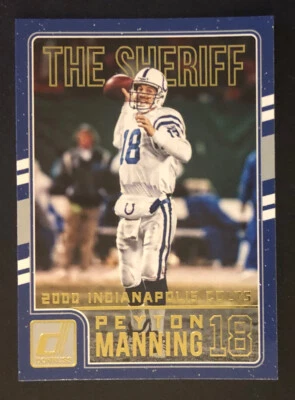 2016 Donruss Peyton Manning The Sheriff Colts Card #3 - Image 1 of 2
