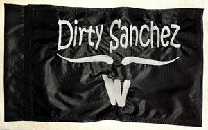 DIRTY SANCHEZ 13"x22" Black Flag  Perfect for your UTV, JEEP BOAT Ready to Ship - Picture 1 of 2