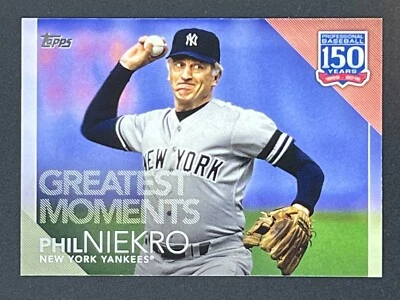 PHIL NIEKRO 2019 Topps 150 Years of Baseball Insert #150-72 New York Yankees HOF - Image 1 of 2