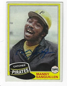 Autographed 1981 Topps MANNY SANGUILLEN Pittsburgh Pirates card 226 Show ticket  - Picture 1 of 1