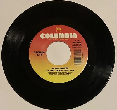 Wade Hayes “ I’m Still Dancing With You / It’s Gonna Take A Miracle “ 45 Vinyl Foto 1 de 2