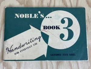 Noble's Book 3 Handwriting For Everyday Use Cursive California State Series 1963 - Picture 1 of 13