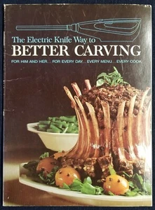 The Electric Knife Way to Better Carving Betty Sulivan (1967 Cookbook) Hamilton  - Picture 1 of 7