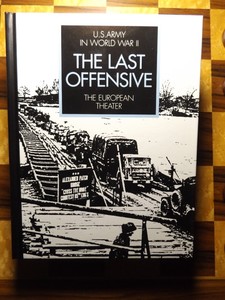 The Last Offensive European Theater US Army World War II 50th Anniversary