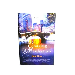 Chasing Manhattan by John Gray 2021 Hardcover Novel Inspirational Fiction - Picture 1 of 3