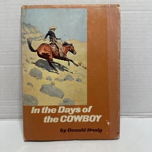 In the Days of the Cowboy by Honig, Donald Vintage Old West Children’s HCDJ 1970 - Picture 1 of 12