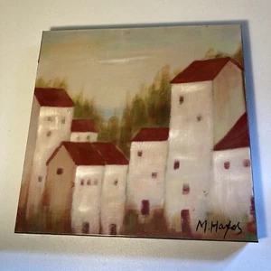 Signed M Hayes Painting On Canvas Building House Village 16 x 16in Unframed - Picture 1 of 12