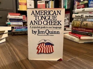 American Tongue and Cheek: A Populist Guide to Our Language by Jim Quinn (1981) - Picture 1 of 9