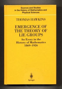 Emergence of the Theory of Lie Groups - Thomas Hawkins - Springer Hardcover - Picture 1 of 9