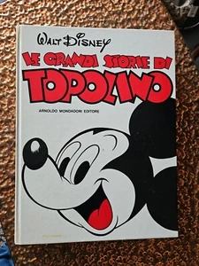 LE GRANDI STORIE DI TOPOLINO - LIBRO MONDADORI - prima edizione settembre 1979 - Foto 1 di 7