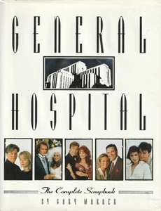 General Hospital: The Complete Scrapbook by Gary Warner (1995, HC/DJ) - Picture 1 of 2