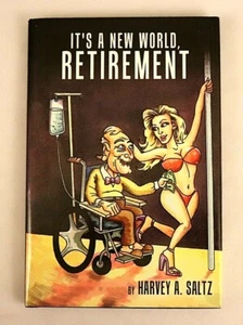 It's a New World Retirement by Harvey A. Saltz 2011 Hardcover DJ - Picture 1 of 6