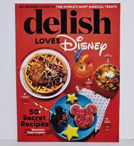 Delish Loves Disney Magazine 2021 50+ Secret Recipes Magic Kingdom Disneyland - Picture 1 of 6