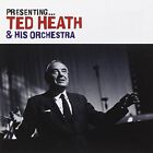 Presenting ... Ted Heath & His Orchestra, Ted Heath, Used; Good Book