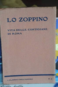 1922 - CLASSICI DELL'AMORE - LO ZOPPINO CORTIGIANE ROMA - Imagen 1 de 1