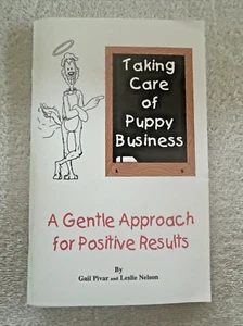 Taking Care of Puppy Business : A Gentle Approach for Positive Results - Picture 1 of 6