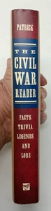 The Civil War Reader: Facts, Trivia, Legends & Lore; Commanders Battles HC/DJ - Imagen 1 de 15