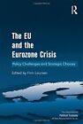 The EU and the Eurozone Crisis: Policy Challeng, Laursen..