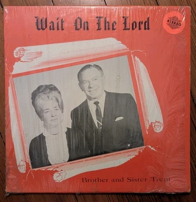 Brother and Sister Trent Wait On The Lord rare Pentecostal gospel lp - Image 1 of 4