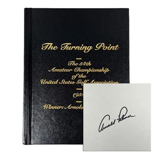 Arnold Palmer Signed Turning Point 54th Amateur Championship Hardcover Book DJR - Picture 1 of 5