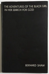 1933 G. Bernard Shaw "The Advent of the Black Girl in Her Search for God" 1st Ed - Foto 1 di 3