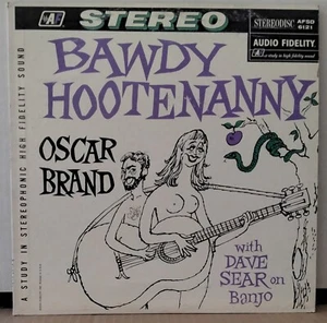 OSCAR BRAND - BAWDY HOOTENANNY 1964 AUDIO FIDELITY AFSD 6121 FOLK STEREO US LP - Picture 1 of 3