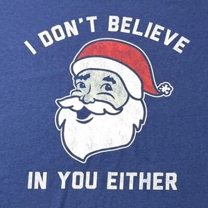 Funny Tipsyelves Christmas T-Shirt XL Santa I Don't Believe In You Either Blue - Picture 1 of 7
