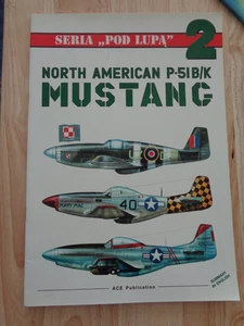 Seria "Pod Lupa" 2: N. American P-51B/K Mustang SC - Picture 1 of 1