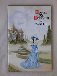 LOUISA THE POISONER Tanith Lee 1995 HARDCOVER FANTASY BOOK - Picture 1 of 3