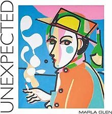 Unexpected von Marla Glen | CD | Zustand sehr gut - Bild 1 von 2
