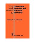 Submodular Functions And Electrical Networks Annals Of Discrete Mathematics N
