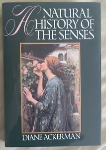 A Natural History of the Senses - Diane Ackerman (Hardcover, 1990) - Picture 1 of 7