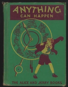 Anything Can Happen Alice Jerry Basic Readers Mary Phillips 1940 School Book - Picture 1 of 1