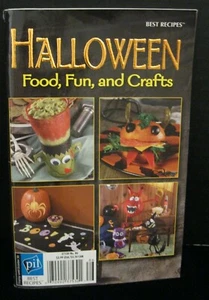 HALLOWEEN FOOD, FUN AND CRAFTS BEST RECIPES PUBLICATIONS INTL, LTD. 2007 EDITION - Bild 1 von 3