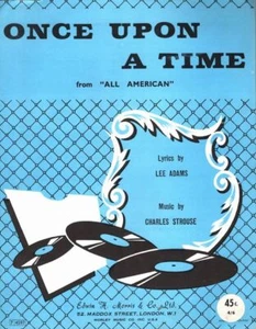 CHARLES STROUSE [MUSIC] LEE ADAMS [LYRICS] Once Upon A Time from "All American" - Foto 1 di 1