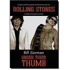Rolling Stones -Under Their Thumb Bill German In Portuguese