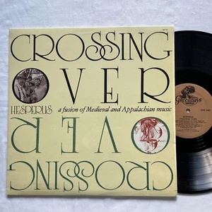 HESPERUS- Crossing Over LP w/ Mike Seeger Fusion Medieval and Appalachian Music - Imagen 1 de 7