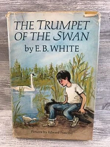 The Trumpet of the Swan by E.B. White 1970 HC/DJ Pictures by Edward Frascino - Picture 1 of 4